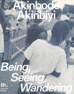 Being, Seeing, Wandering