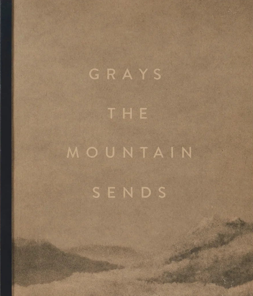 Grays the Mountain sends - First edition [Signed]