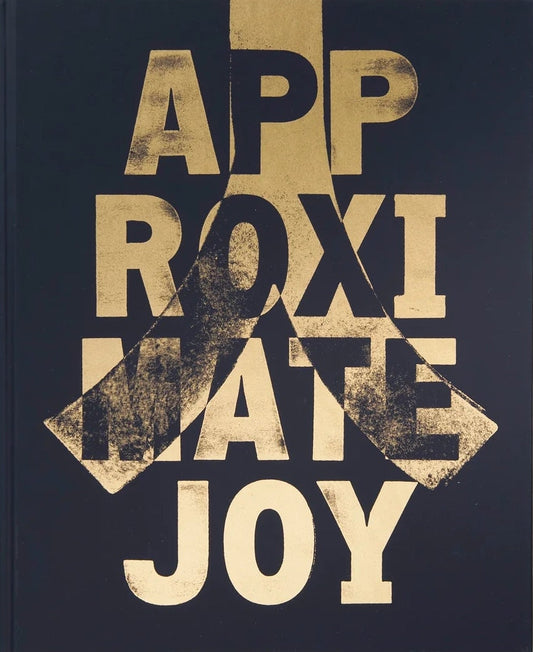 Approximate Joy [Signed]