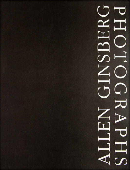 Allen Ginsberg: Photographs - First edition