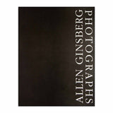 Allen Ginsberg: Photographs - first edition