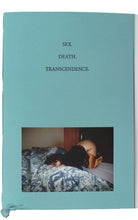 SEX. DEATH. TRANSCENDENCE