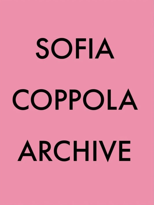 Sofia Coppola Archive