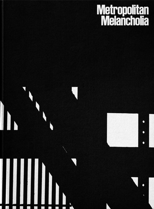 Metropolitan Melancholia
