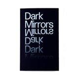 Dark Mirrors