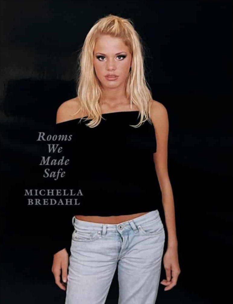 Rooms We Made Safe by Michella Bredahl