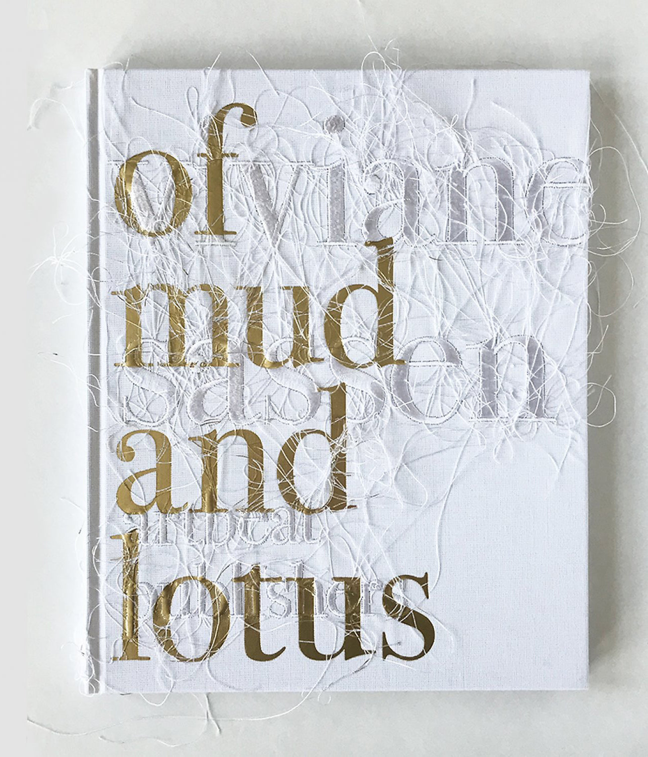 Of Mud and Lotus [Signed]