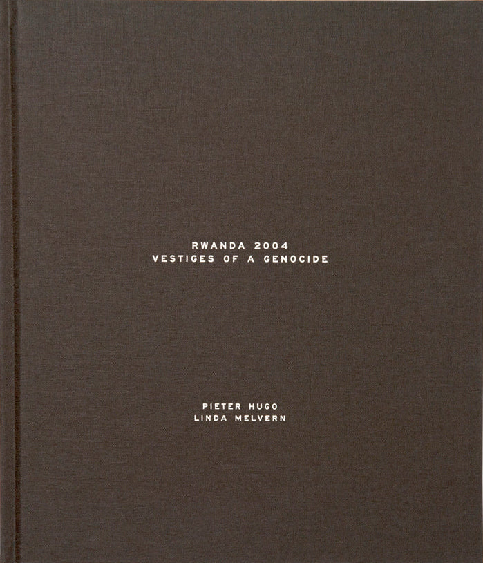 Rwanda 2004: Vestiges of a Genocide [Signed]
