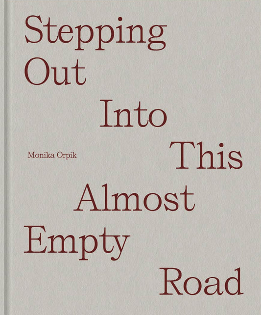 Stepping Out Into This Almost Empty Road [Signed]